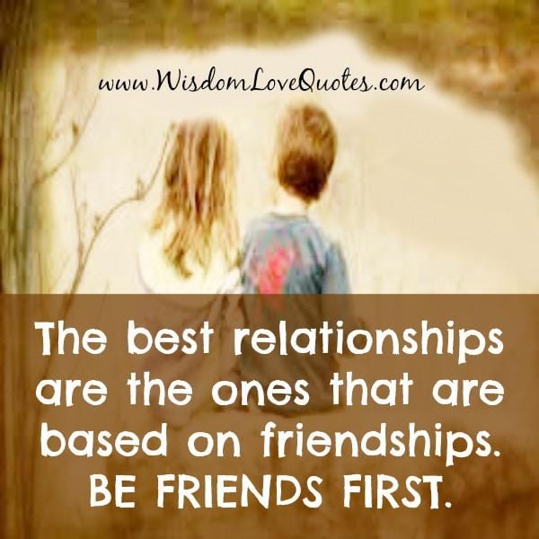 What are the best relationships in life?