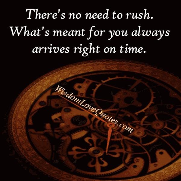 What's meant for you always arrives right on time