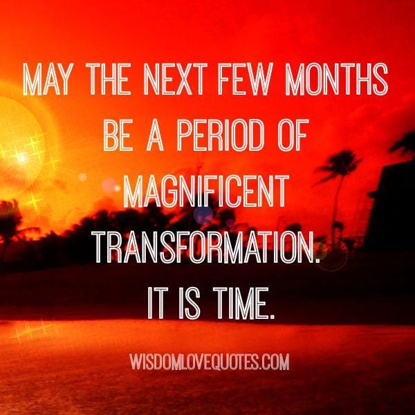 A period of magnificent transformation