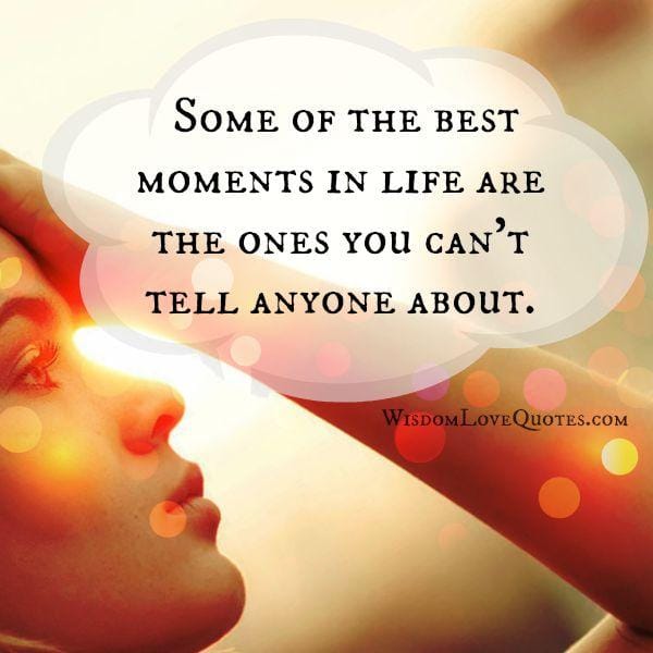 Some of the best moments in life