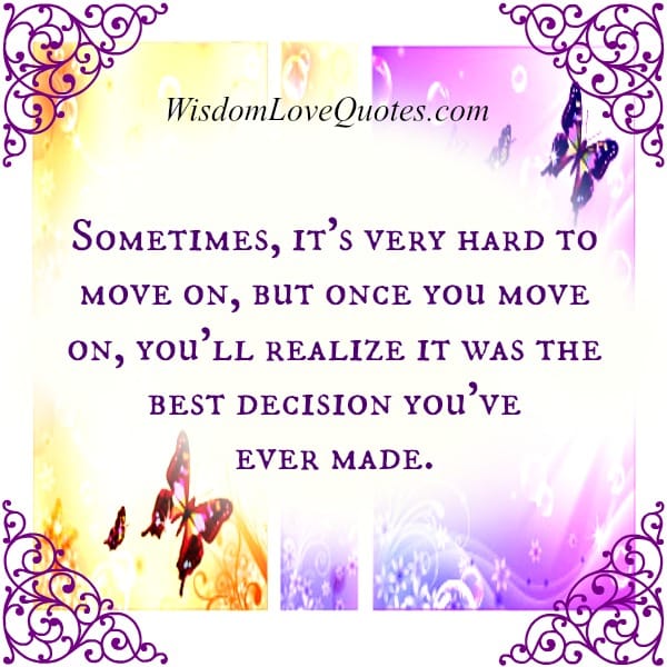 Sometimes, it's very hard to move on