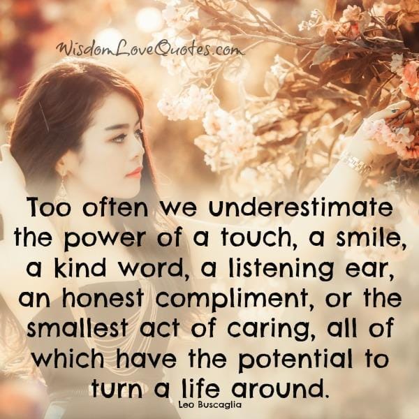 Too often we underestimate the power of a touch