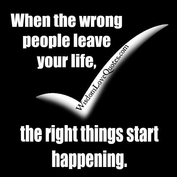 When the right things start happening in your life?