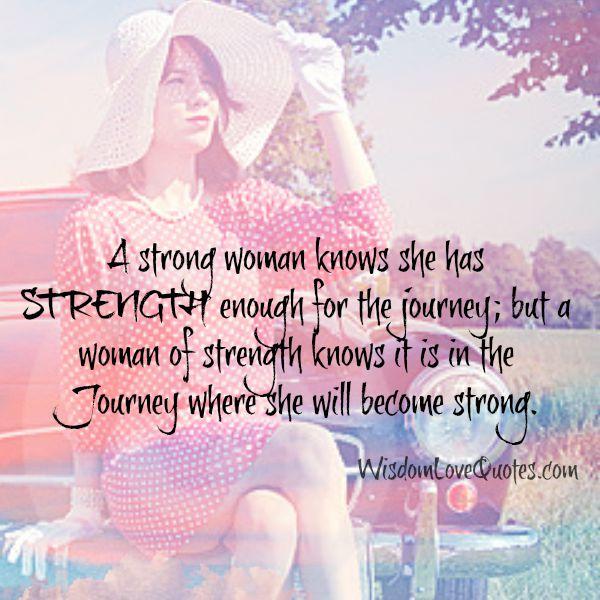 A strong woman knows she has strength