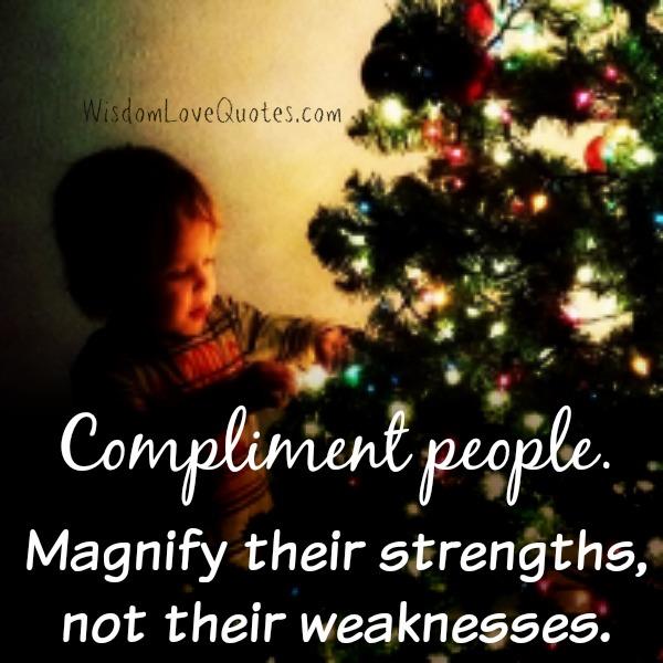 Always compliment people