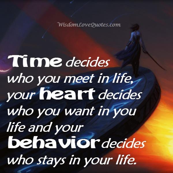 Your heart decides who you want in your life