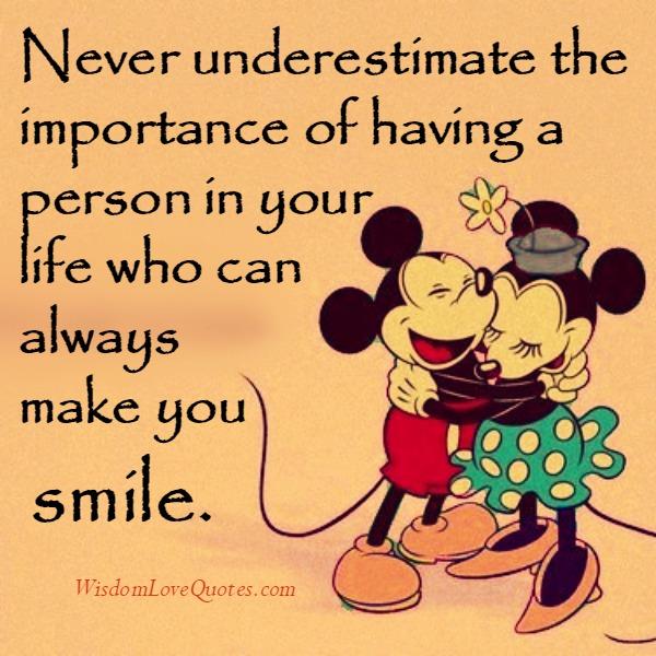 Never underestimate the importance of having a person in your life