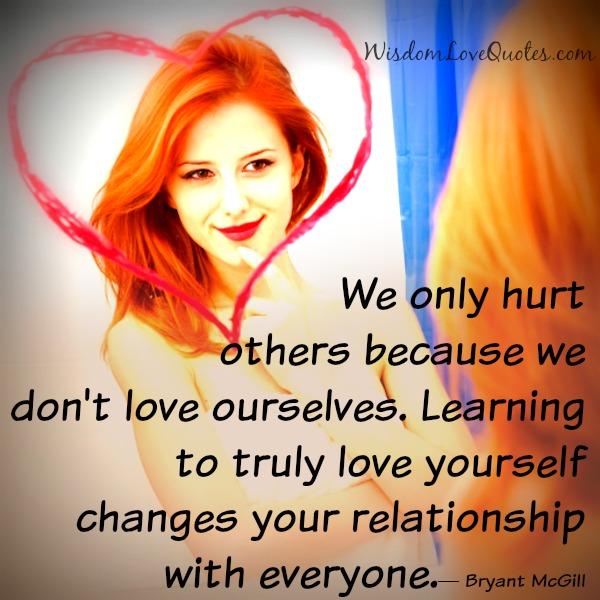 Why we usually hurt others?