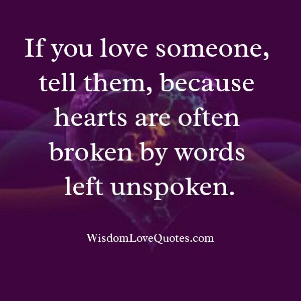 If you love someone, tell them