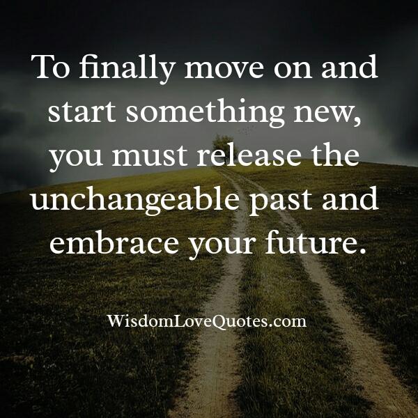 You must release the unchangeable past