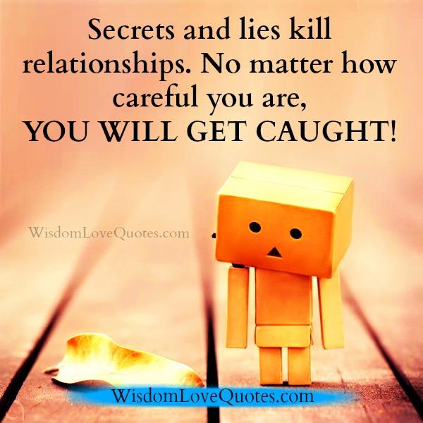 Secrets & lies kill relationships