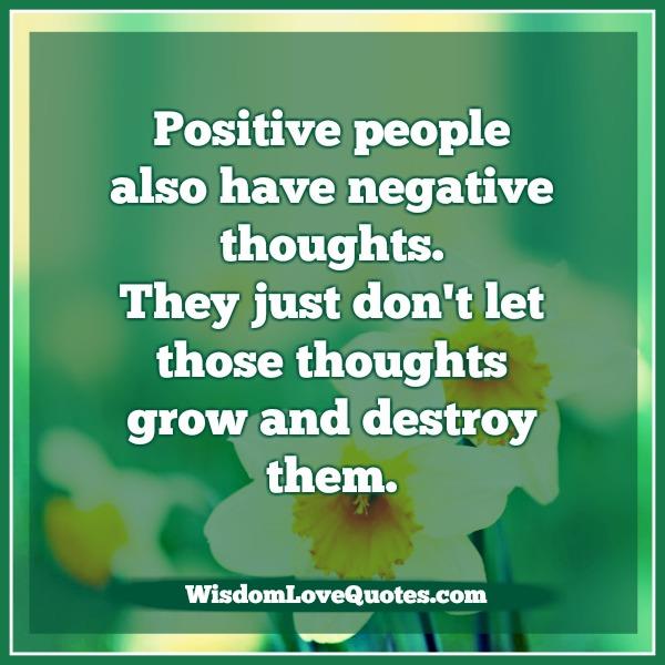 Positive people also have negative thoughts