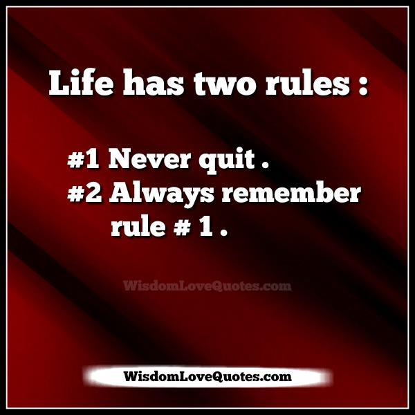 Life Has Two Rules